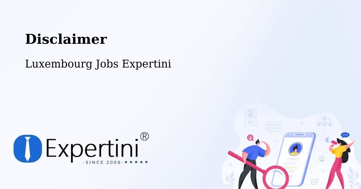 Disclaimer – Capellen - Luxembourg Jobs Expertini