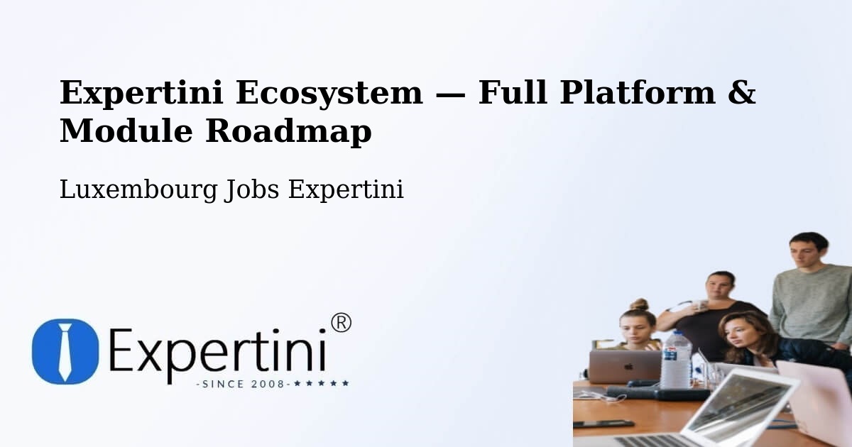 Expertini Ecosystem — Full Platform & Module Roadmap – Capellen