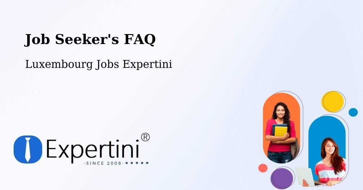 Job Seeker FAQ – Capellen - Luxembourg Jobs Expertini