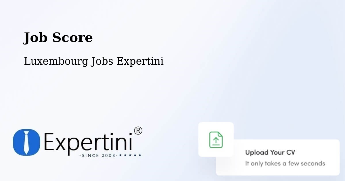 Job Score & Job Description Score Tool – Capellen - Luxembourg Jobs Expertini
