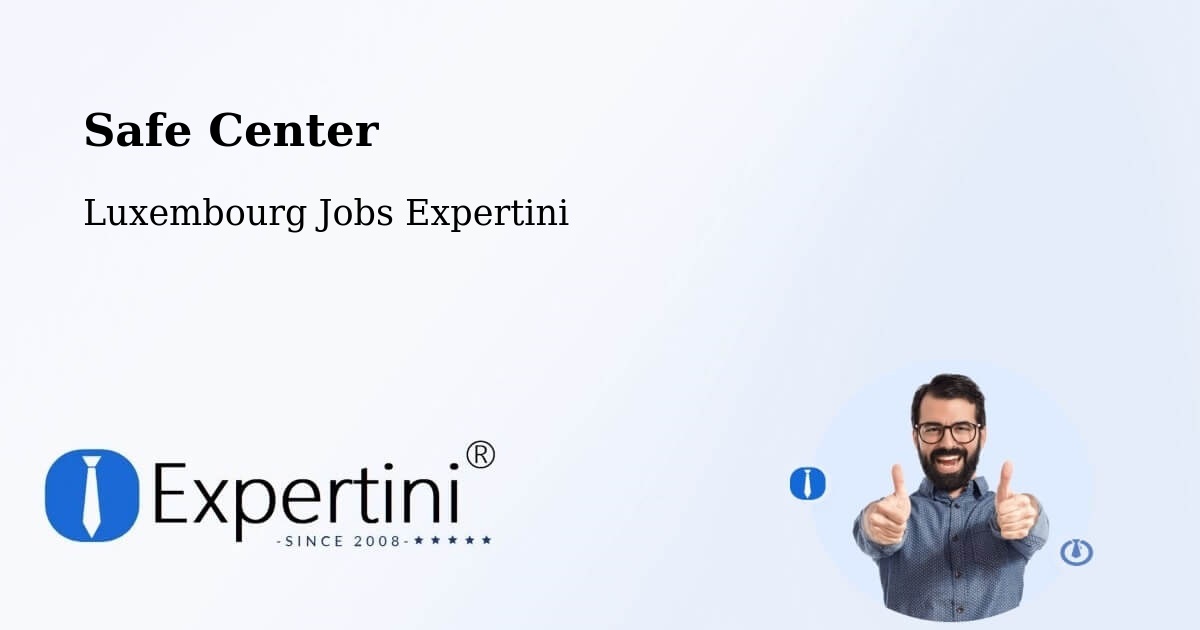 Safety Center – Capellen - Luxembourg Jobs Expertini